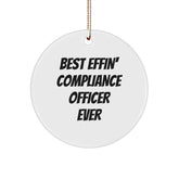 Funny Compliance Officer Gifts, Best Effin' Compliance Officer Ever Circle Ornament, White, 2.75\ - Image 1